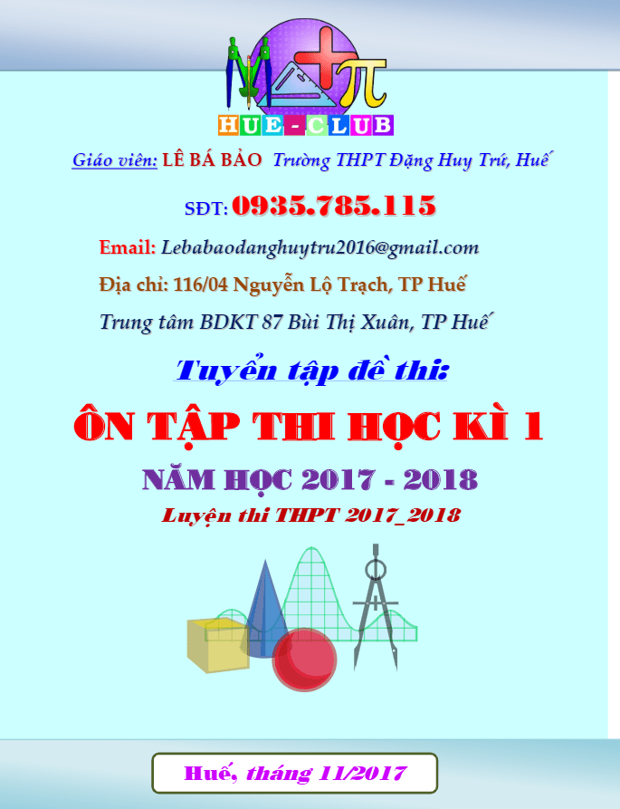 Bộ đề ôn tập thi học kì 1 (HK1) lớp 12 môn Toán năm học 2017 2018 Lê Bá Bảo