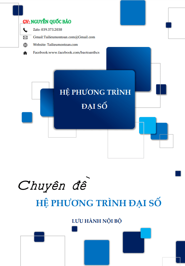 Các dạng toán và phương pháp giải hệ phương trình đại số Nguyễn Quốc Bảo