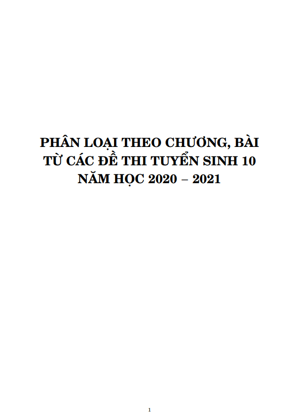 Phân loại theo chương, bài các đề tuyển sinh môn Toán năm học 2020 2021