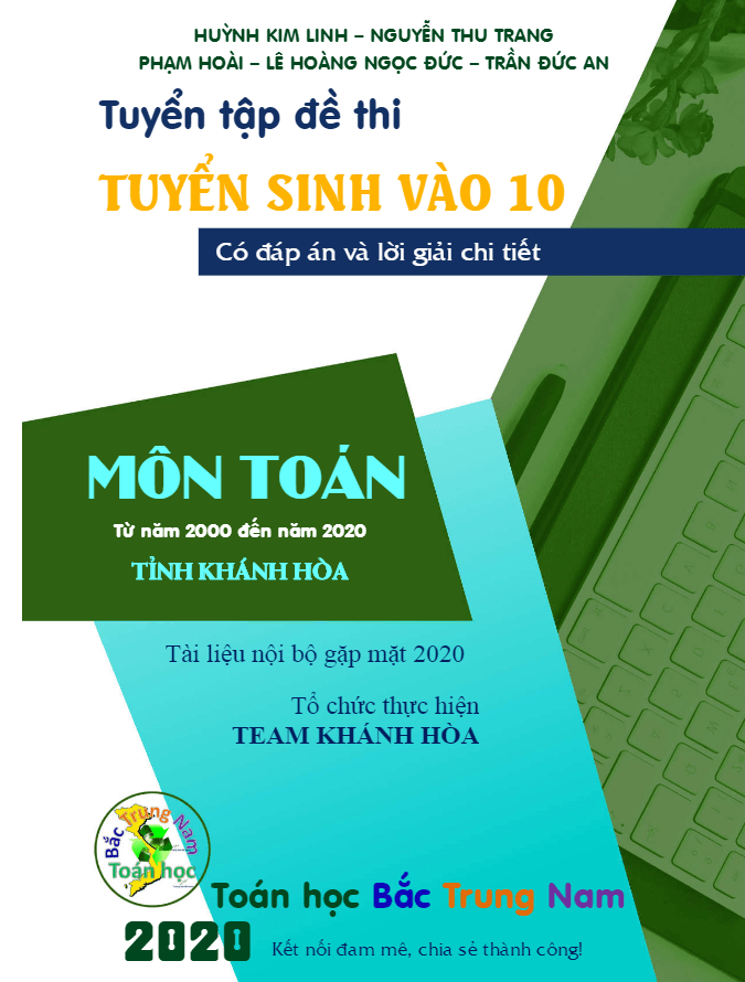Tuyển tập 20 năm đề thi tuyển sinh vào môn Toán sở GD ĐT Khánh Hòa