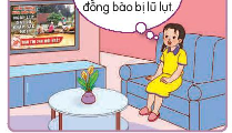 Em đồng tình hay không đồng tình với lời nói, việc làm nào? Vì sao? 