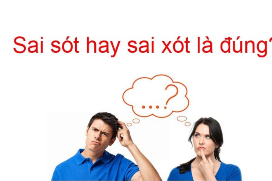 Sai sót hay sai xót: Phân biệt để xác định từ đúng chính tả